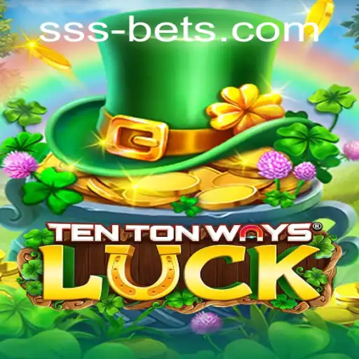 Exploring the Game: TenTonWaysLuck and the Thrill of SSSBet Login